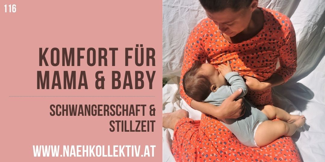 Nähkurs Komfort für Mama und Baby