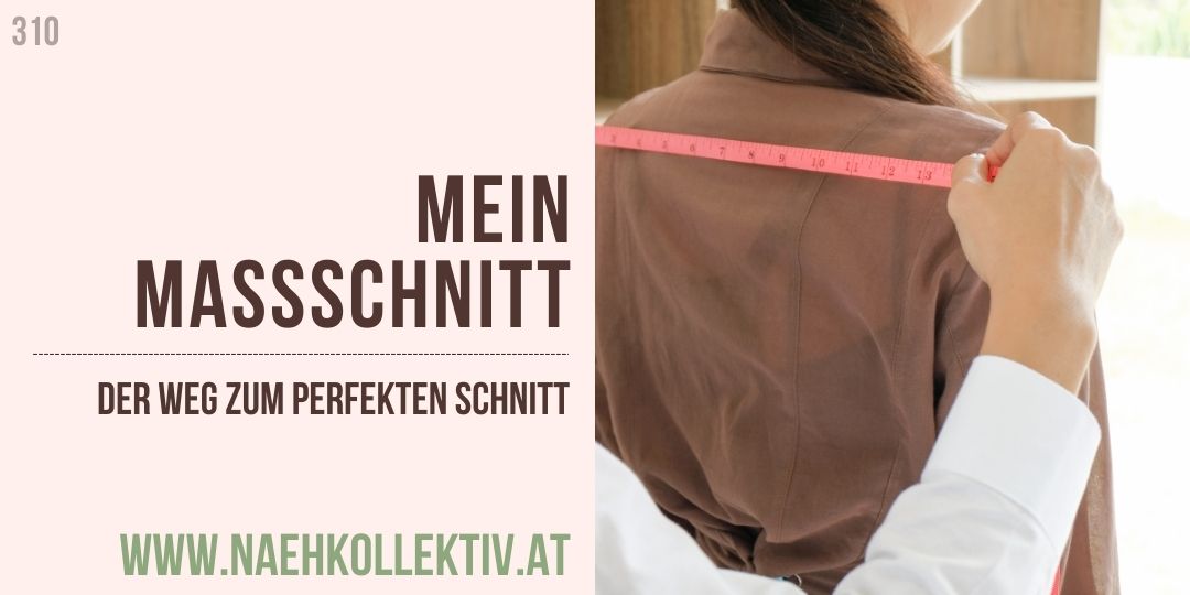 Mein Massschnitt- der Weg zum perfekten Schnitt