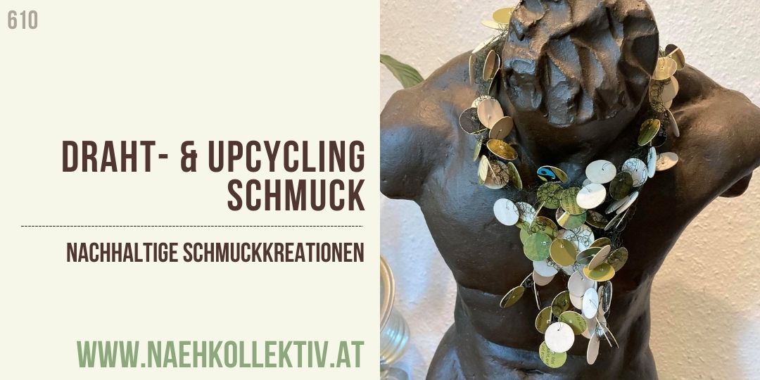 Draht- und Upcycling Schmuck